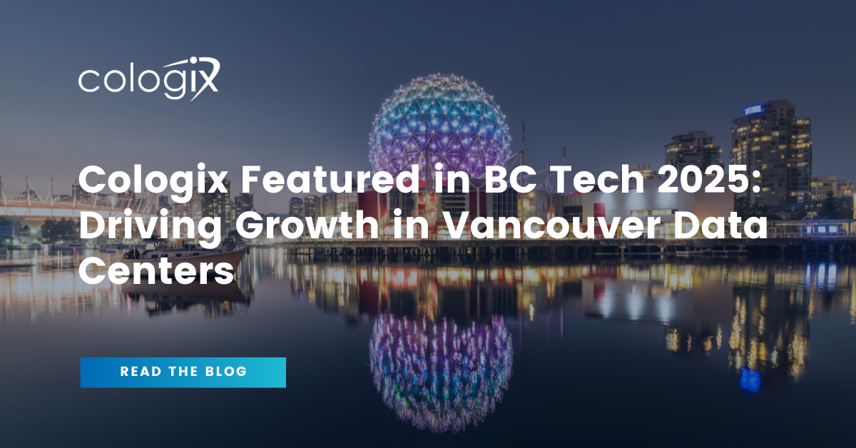Cologix en vedette dans BC Tech 2025 : Piloter la croissance dans les ...
